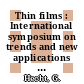 Thin films : International symposium on trends and new applications in thin films 0004: proceedings : TATF 1994: proceedings : Conference on high vacuum, interfaces and thin films 0011: proceedings : HVITF 1994: proceedings : Dresden, 07.03.94-11.03.94.