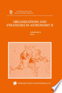 Organizations and Strategies in Astronomy [E-Book] : Volume II /