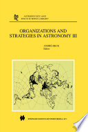 Organizations and Strategies in Astronomy [E-Book] : Volume III /