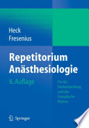Repetitorium Anästhesiologie [E-Book] : Für die Facharztprüfung und das Europäische Diplom /