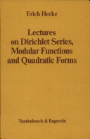 Lectures on Dirichlet series, modular functions, and quadratic forms /
