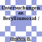 Untersuchungen an Berylliumoxid /