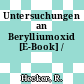 Untersuchungen an Berylliumoxid [E-Book] /