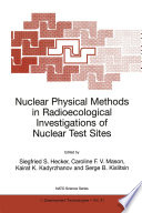 Nuclear Physical Methods in Radioecological Investigations of Nuclear Test Sites [E-Book] /