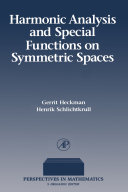 Harmonic analysis and special functions on symmetric spaces [E-Book] /