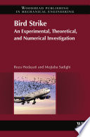 Bird strike : an experimental, theoretical and numerical investigation [E-Book] /