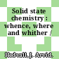 Solid state chemistry : whence, where and whither /