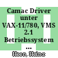 Camac Driver unter VAX-11/780, VMS 2.1 Betriebssystem für PDP11 Camac Crate Controller Borer 1533 A und DMA Interface KFA ZEL NE 300, Display Interface KFA ZEL NE 414 [E-Book] /
