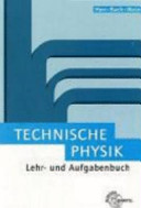 Technische Physik : Lehr- und Aufgabenbuch /