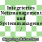 Integriertes Netzmanagement und Systemmanagement /