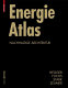 Energie Atlas : nachhaltige Architektur /