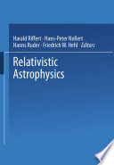 Relativistic Astrophysics [E-Book] /