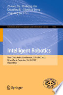 Intelligent Robotics [E-Book] : Third China Annual Conference, CCF CIRAC 2022, Xi'an, China, December 16-18, 2022, Proceedings /