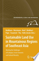 Sustainable Land Use in Mountainous Regions of Southeast Asia [E-Book] : Meeting the Challenges of Ecological, Socio-Economic and Cultural Diversity /