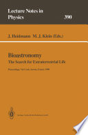 Bioastronomy The Search for Extraterrestial Life — The Exploration Broadens [E-Book] : Proceedings of the Third International Symposium on Bioastronomy Held at Val Cenis, Savoie, France, 18–23 June 1990 /