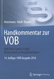 Handkommentar zur VOB : VOB Teile A und B, VSVgV, Rechtsschutz im Vergabeverfahren /