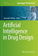 Artificial Intelligence in Drug Design [E-Book] /