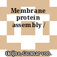 Membrane protein assembly /