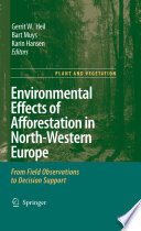 Environmental Effects of Afforestation in North-Western Europe [E-Book] : From Field Observations to Decision Support /