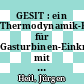 GESIT : ein Thermodynamik-Programm für Gasturbinen-Einkreisanlagen mit und ohne Zwischenkühlungen [E-Book] /