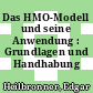 Das HMO-Modell und seine Anwendung : Grundlagen und Handhabung /