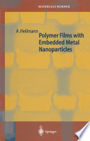 Polymer Films with Embedded Metal Nanoparticles [E-Book] /