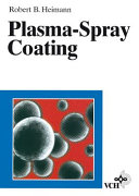 Plasma spray coating : principles and applications.