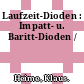Laufzeit-Dioden : Impatt- u. Baritt-Dioden /