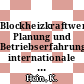 Blockheizkraftwerke: Planung und Betriebserfahrungen: internationale Fachtagung : Heidelberg, 11.03.82.