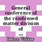 General conference of the condensed matter division of the EPS. 0002 : Manchester, 22.03.1982-25.03.1982.