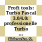 Profi tools: Turbo Pascal 3.0/4.0: professionelle Turbo Pascal Routinen.