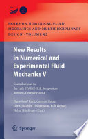 New Results in Numerical and Experimental Fluid Mechanics V [E-Book] : Contributions to the 14th STAB/DGLR Symposium Bremen, Germany 2004 /