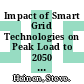 Impact of Smart Grid Technologies on Peak Load to 2050 [E-Book] /