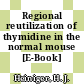 Regional reutilization of thymidine in the normal mouse [E-Book] /