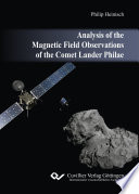 Analysis of the magnetic field observations of the comet lander philae [E-Book] /