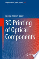 3D Printing of Optical Components [E-Book] /