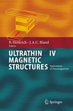 Ultrathin magnetic structures. 4. Applications of nanomagnetism [E-Book] /