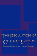 The regulation of cellular systems /