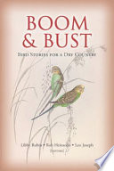 Boom & bust : bird stories for a dry country [E-Book] /