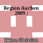 Region Aachen 2009 /