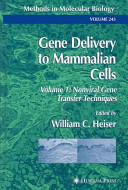 Gene delivery to mammalian cells. 1. Nonviral gene transfer techniques /