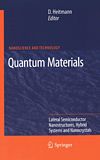 Quantum materials : lateral semiconductor nanostructures, hybrid systems and nanocrystals /