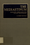 The Mediastinum : radiologic correlations with anatomy and pathology /