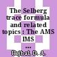 The Selberg trace formula and related topics : The AMS IMS SIAM Joint Summer Research Conference in the Mathematical Sciences on the Selberg Trace Formula and Related Topics: proceedings : Brunswick, ME, 22.07.84-28.07.84.