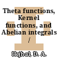 Theta functions, Kernel functions, and Abelian integrals /