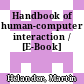 Handbook of human-computer interaction / [E-Book]