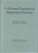 Collisional transport in magnetized plasmas /
