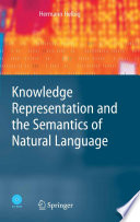 Knowledge Representation and the Semantics of Natural Language [E-Book] /