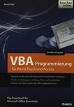 VBA-Programmierung für Word, Excel und Access : Studienausgabe /