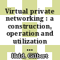 Virtual private networking : a construction, operation and utilization guide [E-Book] /